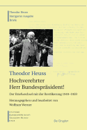Hochverehrter Herr Bundesprsident!: Der Briefwechsel Mit Der Bevlkerung 1949 - 1959