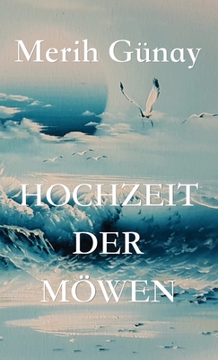 Hochzeit der Mwen - Gunay, Merih, and Engin, Hulya (Translated by)