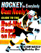 Hockey for Everybody - Neely, CAM, and Orr, Bobby (Foreword by)