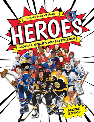 Hockey Hall of Fame Heroes: Scorers, Goalies and Defensemen - Zweig, Eric