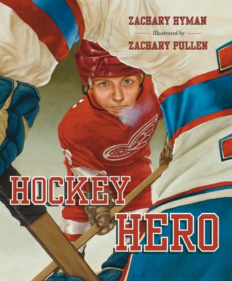 Hockey Hero - Hyman, Zachary