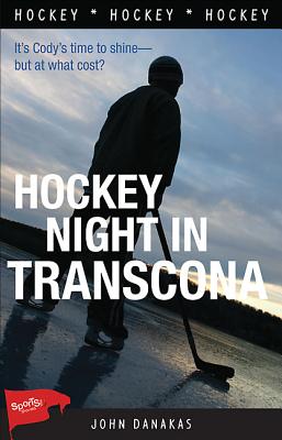 Hockey Night in Transcona - Danakas, John