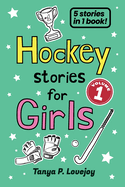Hockey Stories for Girls - Volume 1