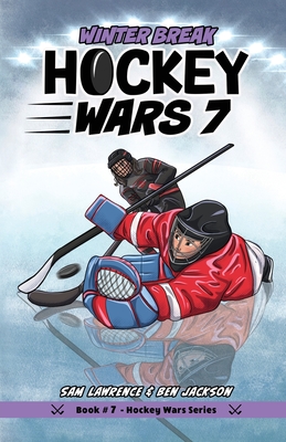 Hockey Wars 7: Winter Break - Lawrence, Sam, and Jackson, Ben
