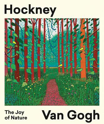Hockney - Van Gogh: The Joy of Nature - den Hartog Jager, Hans