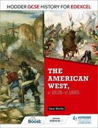 Hodder GCSE History for Edexcel: The American West, C.1835-C.1895