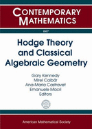 Hodge Theory and Classical Algebraic Geometry
