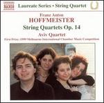 Hoffmeister: String Quartets Op. 14