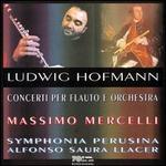 Hofmann: Concerti per Flauto e Orchestra