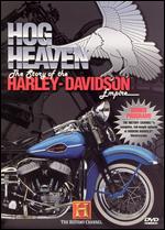 Hog Heaven: The Story of the Harley Davidson Empire - 