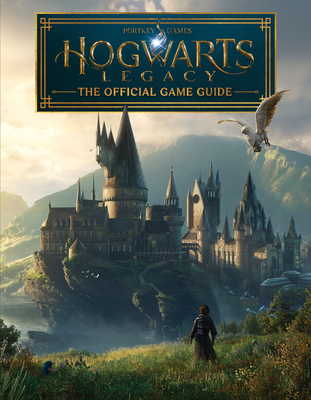 Hogwarts Legacy: The Official Game Guide (Companion Book) - Davies, Paul, and Lewis, Kate