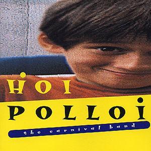 Hoi Polloi - Carnival Band