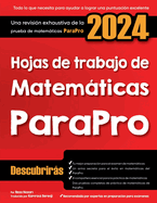 Hojas de trabajo de matemticas ParaPro: Una revisin exhaustiva de la prueba de matemticas ParaPro