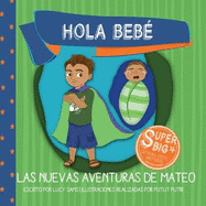 Hola Beb - Las Nuevas Aventuras de Mateo: Mateo Super Big Brother Series - 1