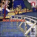 Holbrooke: String Quartet No. 1; String Quartet No. 2; Clarinet Quintet