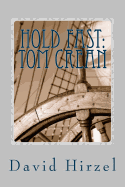 Hold Fast: Tom Crean: With Shackleton in the Antarctic 1914-1916