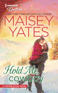 Hold Me, Cowboy: A Stranded with the Rancher Christmas Romance