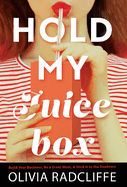 Hold My Juice Box: Build Your Business, Be a Great Mom, & Stick It to the Doubters