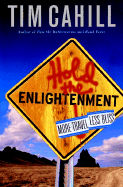 Hold the Enlightenment: More Travel, Less Bliss