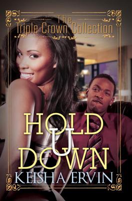 Hold U Down: Triple Crown Collection - Ervin, Keisha