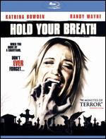 Hold Your Breath [Blu-ray]