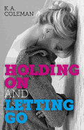Holding on and Letting Go