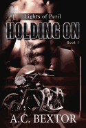 Holding on: Lights of Peril