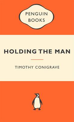 Holding the Man: Popular Penguins - Conigrave, Timothy