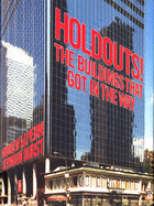 Holdouts!: The Buildings That Got in the Way
