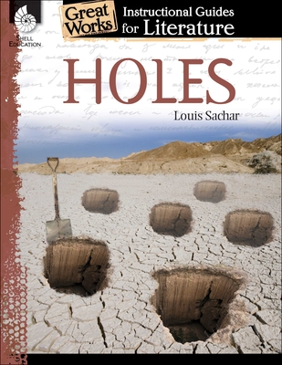 Holes: An Instructional Guide for Literature - Case, Jessica