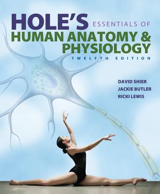 Hole's Essentials of Human Anatomy & Physiology with Connect Access Card - Shier, David, and Butler, Jackie, and Lewis, Ricki, Dr.