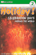 Holiday!: Celebrations Around the World