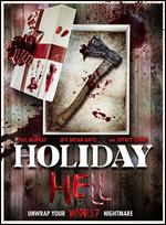 Holiday Hell - David Burns; Jeff Ferrell; Jeff Vigil; Jeremy Berg
