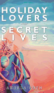 Holiday Lovers Secret Lives