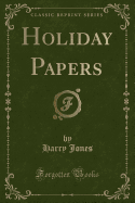 Holiday Papers (Classic Reprint)