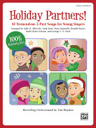 Holiday Partners!: 10 Tremendous 2-Part Songs for Young Singers (Teacher's Handbook)