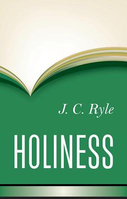 Holiness - Ryle, John Charles, BP.