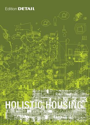 Holistic Housing: Concepts, Design Strategies and Processes - Drexler, Hans, and El Khouli, Sebastian