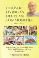 Holistic Living in Life Plan Communities: Providing a Continuum of Care for Seniors