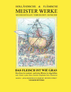 Hollndische & flmische Meisterwerke mit der rituellen verborgenen Geometrie - Band 2 - Das Fleisch ist wie Gras