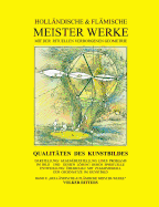 Hollndische & flmische Meisterwerke mit der rituellen verborgenen Geometrie - Band 8 - Qualitten des Kunstbildes