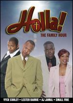 Holla!: The Family Hour