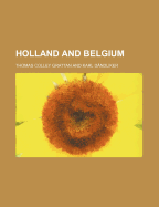 Holland and Belgium