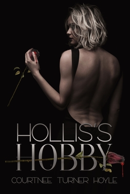 Hollis's Hobby - Turner Hoyle, Courtnee, and Designs, LLC Sweet15 (Cover design by)