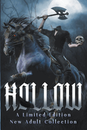 Hollow: A Limited Edition New Adult Collection