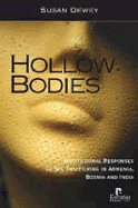 Hollow Bodies: Institutional Responses to Sex Trafficking in Armenia, Bosnia, and India