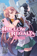 Hollow Regalia, Vol. 4 (Light Novel): Volume 4