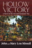 Hollow Victory: A Novel of the Second Seminole War