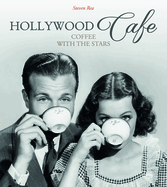 Hollywood Cafe: Coffee with the Stars