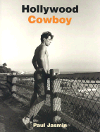 Hollywood Cowboy: Paul Jasmin